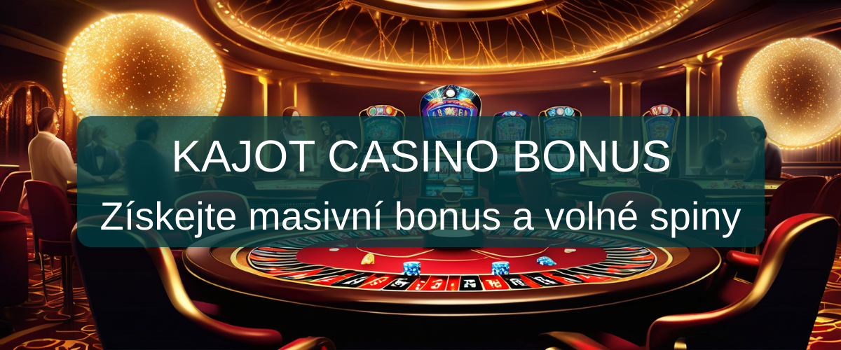 Kajot Casino Bonus - Nejlepší Ověřené Bonusy 2026 v Česku
