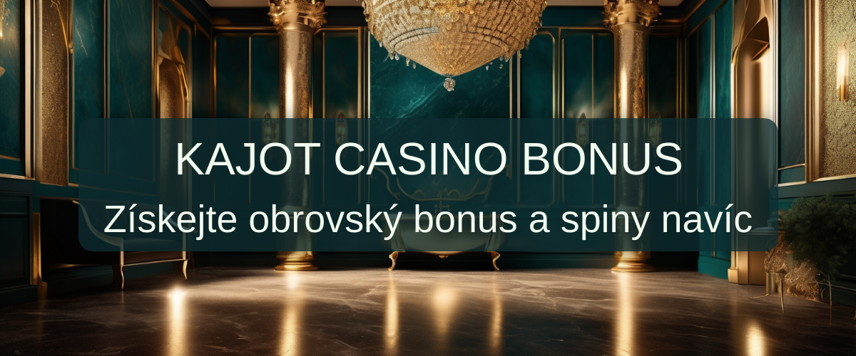 Kajot Casino Bonus 2026 - Ověřené Nabídky v České republice